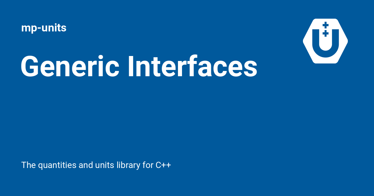 Generic Interfaces - mp-units